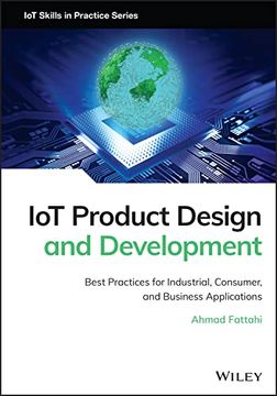 portada Iot Product Design and Development: Best Practices for Industrial, Consumer, and Business Applications (en Inglés)