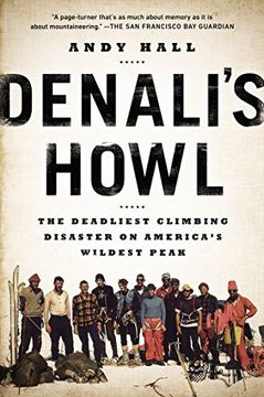 portada Denali's Howl: The Deadliest Climbing Disaster on America's Wildest Peak (in English)