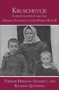 portada Kruschevlje: Concentration Camp for German-Yugoslavs after World War II (en Inglés)