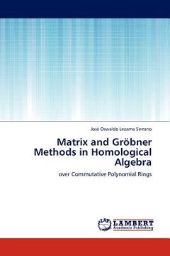 portada matrix and gr bner methods in homological algebra (in English)