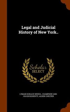 portada Legal and Judicial History of New York.. (en Inglés)
