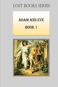 portada Adam and Eve: Book 1 (Lost Books) (Volume 4)