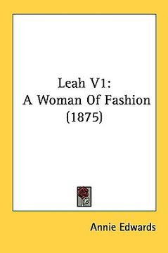 portada leah v1: a woman of fashion (1875) (in English)