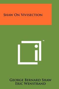 portada shaw on vivisection (en Inglés)