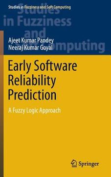 portada Early Software Reliability Prediction: A Fuzzy Logic Approach (en Inglés)