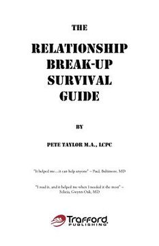 portada the relationship break-up survival guide and absolutely, positively the easiest anger management book you`ll ever need (en Inglés)