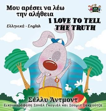 portada I Love to Tell the Truth: Greek English Bilingual Edition (Greek English Bilingual Collection) (Greek Edition)