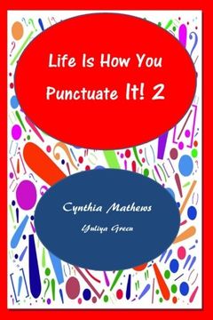 portada Life Is How You Punctuate It!  2