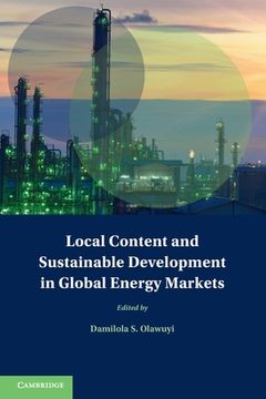 portada Local Content and Sustainable Development in Global Energy Markets (Treaty Implementation for Sustainable Development) (en Inglés)