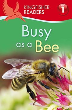 portada Kingfisher Readers: Busy as a bee (Level 1: Beginning to Read) (en Inglés)