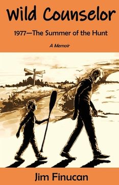 portada Wild Counselor: 1977--The Summer of the Hunt (in English)