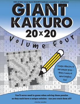 portada Giant Kakuro Volume 4: 100 20x20 puzzles & solutions (en Inglés)