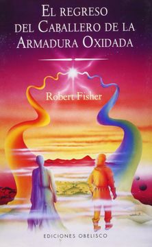 El Regreso del Caballero de la Armadura Oxidada = The Knight in Rusty Armour, Part II