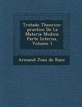 portada Tratado Theorico-Practico de la Materia Medica: Parte Interna, Volume 1