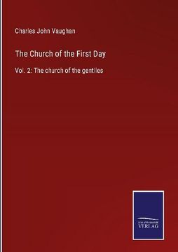 portada The Church of the First Day: Vol. 2: The Church of the Gentiles (in English)