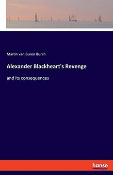 portada Alexander Blackheart's Revenge: And its Consequences 