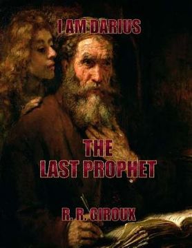 portada Last Prophet: I Am Darius (in English)