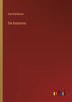 portada Die Katatonie (en Alemán)