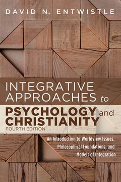 portada Integrative Approaches to Psychology and Christianity, Fourth Edition (en Inglés)