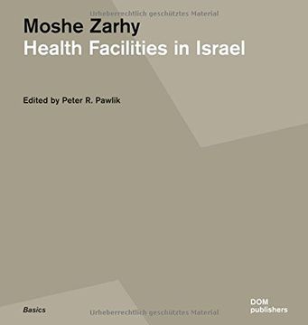 portada Moshe Zarhy, Health Facilities in Israel (Basics) (en Inglés)