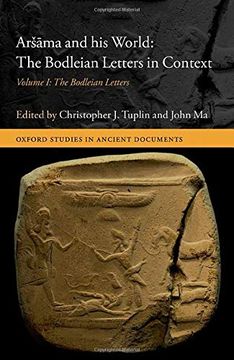 portada Aršāma and his World: The Bodleian Letters in Context: Volume i: The Bodleian Letters  1 (Oxford Studies in Ancient Documents) (libro en Inglés)