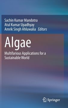 portada Algae: Multifarious Applications for a Sustainable World (en Inglés)