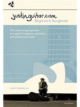 portada Justinguitar.com Beginners Songbook: 100 Classic Songs Specially Arranged for Beginner Guitarists, with Performance Tips!