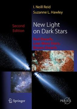 portada new light on dark stars: red dwarfs, low-mass stars, brown stars (in English)