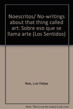 portada Noescritos Sobre eso que se Llama Arte (in Spanish)