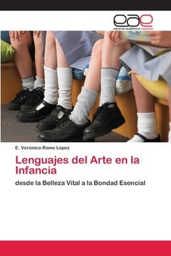 portada Lenguajes Del Arte En La Infancia: Desde La Belleza Vital A La Bondad Esencial (spanish Edition)