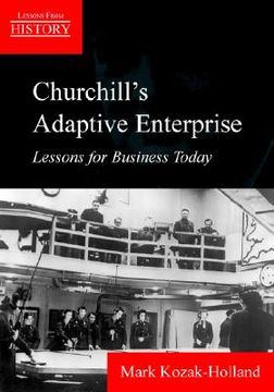 portada churchill's adaptive enterprise: lessons for business today (en Inglés)