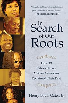 portada In Search of Our Roots: How 19 Extraordinary African Americans Reclaimed Their Past