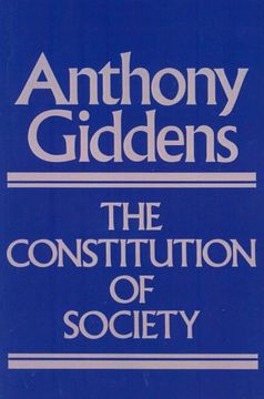 portada The Constitution of Society: Outline of the Theory of Structuration