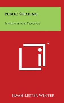 portada Public Speaking: Principles And Practice (en Inglés)