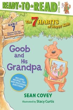 portada Goob and His Grandpa: Habit 7 (Ready-To-Read Level 2)