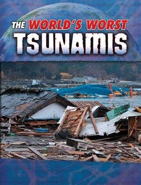 portada The World'S Worst Tsunamis (World'S Worst Natural Disasters) (en Inglés)