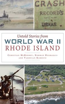 portada Untold Stories from World War II Rhode Island (en Inglés)