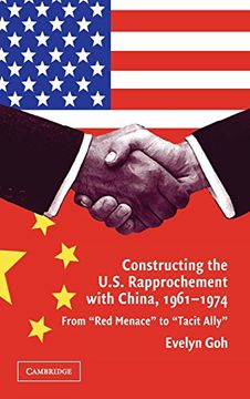 portada Constructing the U. S. Rapprochement With China, 1961-1974 Hardback: From 'red Menace' to 'tacit Ally' (en Inglés)