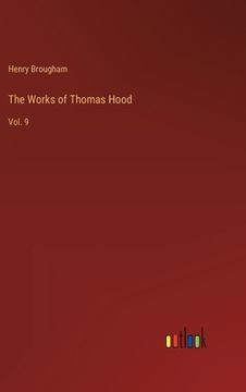 portada The Works of Thomas Hood: Vol. 9 (en Inglés)