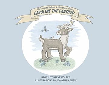 portada Caroline the Caribou (1) (The Original Animal Achievement Series) (in English)