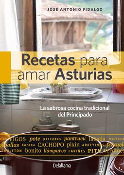 portada Recetas Para Amar Asturias: La Sabrosa Cocina Tradicional del Principado (Esgaya) (in Spanish)