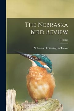 portada The Nebraska Bird Review; v.44 (1976)
