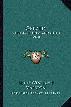 portada gerald: a dramatic poem, and other poems
