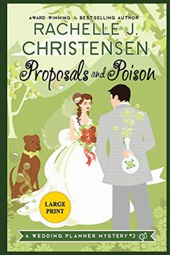 portada Proposals and Poison: Large Print Edition (Wedding Planner Mysteries) (en Inglés)