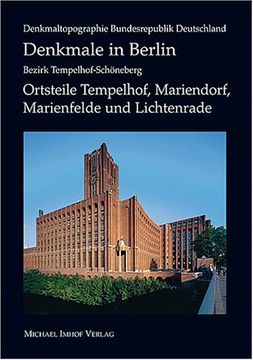 portada Denkmale in Berlin: Bezirk Tempelhof – Schöneberg (en Alemán)