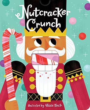 portada Nutcracker Crunch (Crunchy Board Books) (in English)