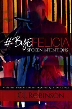 portada #ByeFelicia: Spoken Intentions (en Inglés)