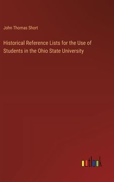 portada Historical Reference Lists for the Use of Students in the Ohio State University