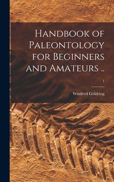 portada Handbook of Paleontology for Beginners and Amateurs ..; 1 (in English)