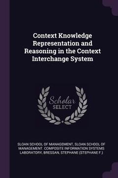 portada Context Knowledge Representation and Reasoning in the Context Interchange System (in English)